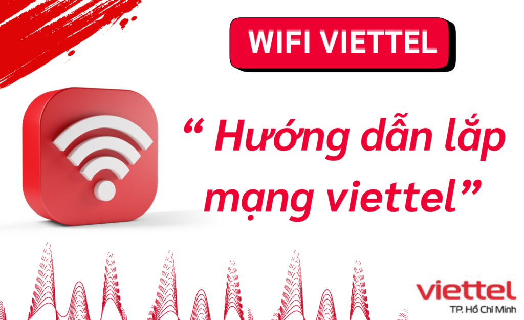 Hướng dẫn lắp mạng viettel