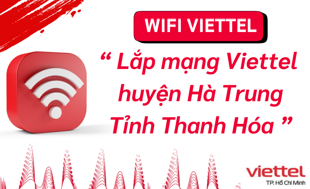 Lắp wifi viettel huyện Hà Trung