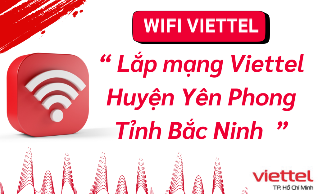 Lắp mạng Viettel huyện Yên Phong