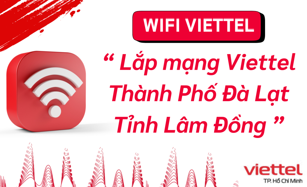 Lắp mạng viettel Đà Lạt