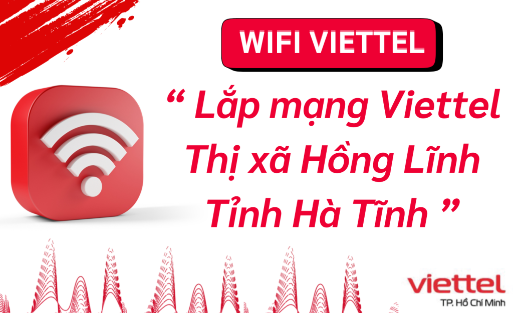 Lắp mạng viettel Thị xã Hồng Lĩnh