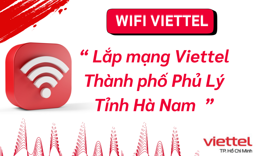 Lắp mạng Viettel Phủ Lý